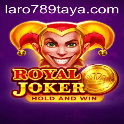 Exploring Royaljoker: The Exciting World of LARO 789
