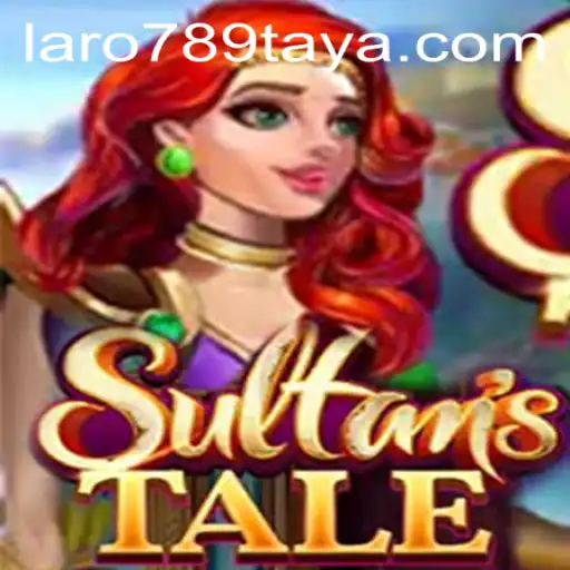 Exploring Sultanstale: The Enchantment of LARO 789